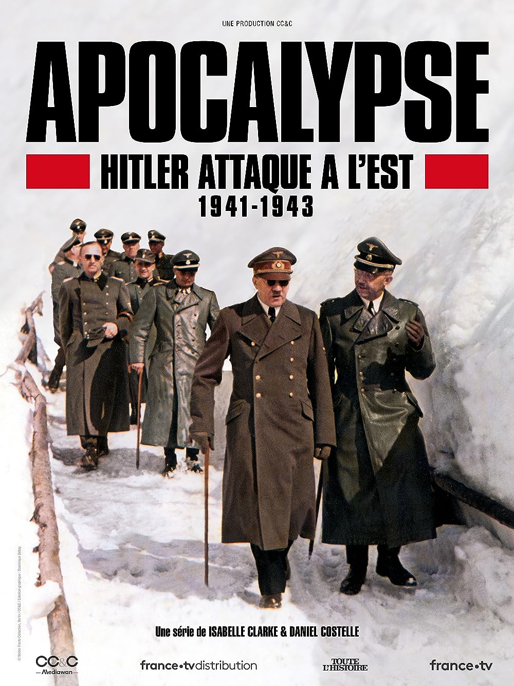 Apocalypse Hitler attaque à l'Est