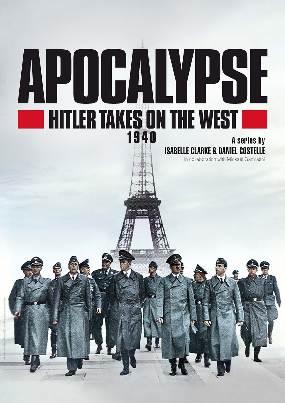 Apocalypse: Hitler Takes on the West