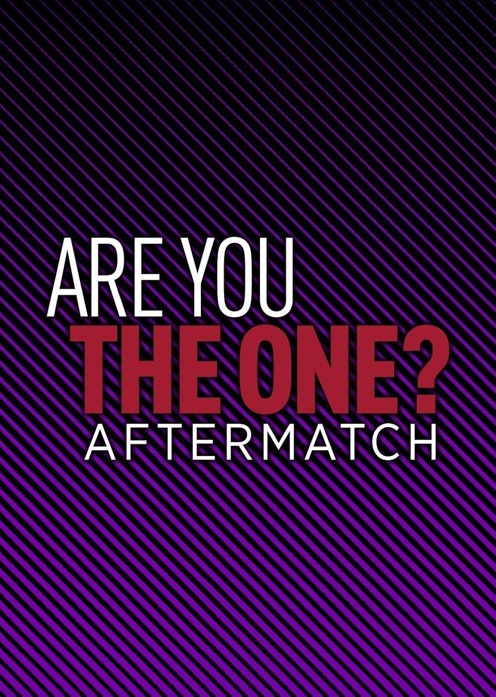 Are You the One? The Aftermatch Live Aftermatch: Parental Guidance