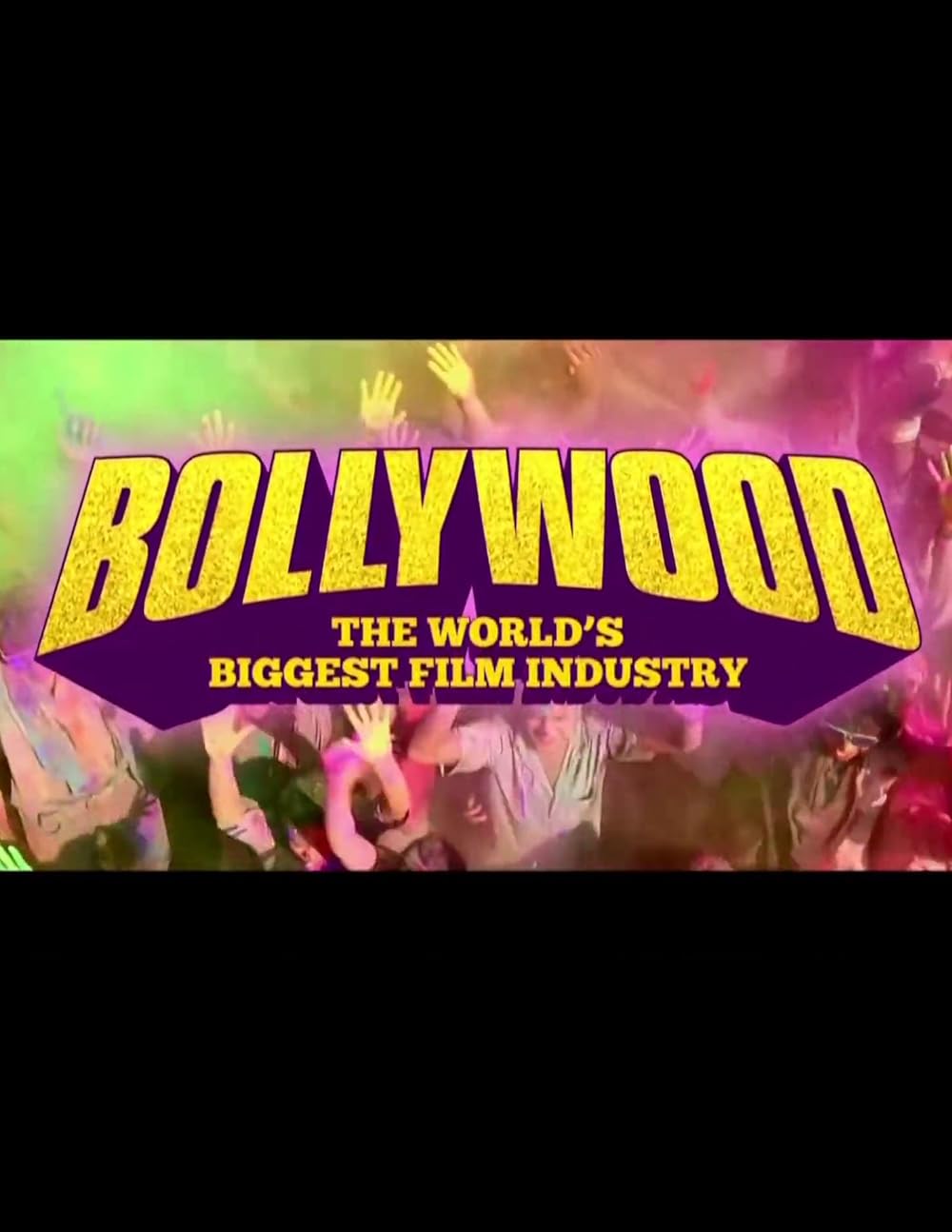 Bollywood: The World's Biggest Film Industry