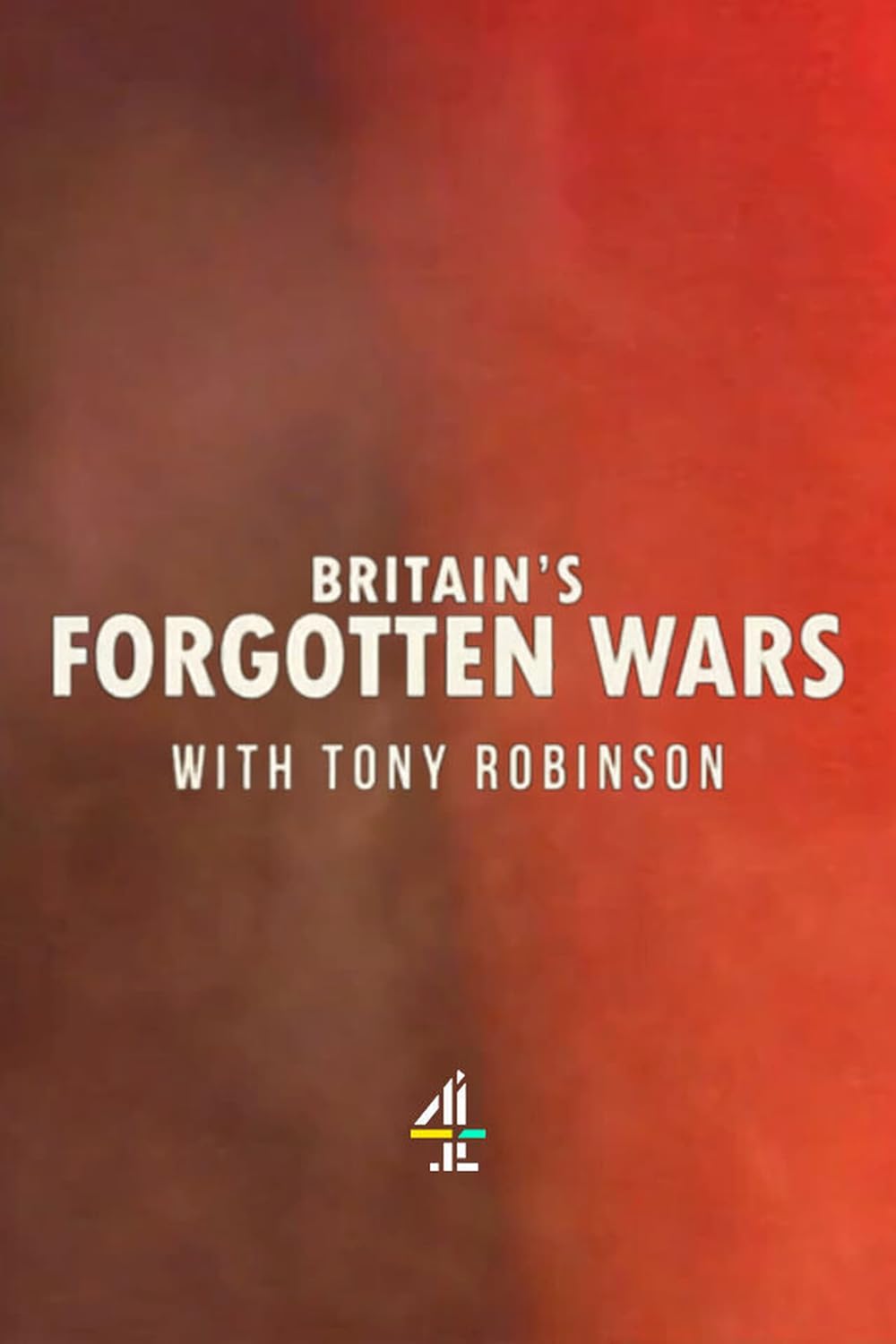 Britain's Forgotten Wars with Tony Robinson