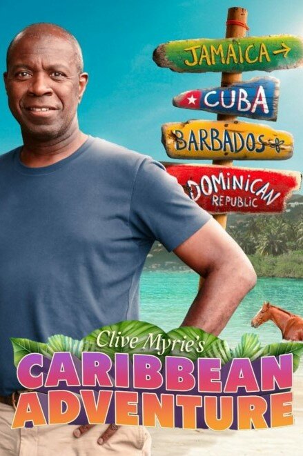 Clive Myrie's Caribbean Adventure