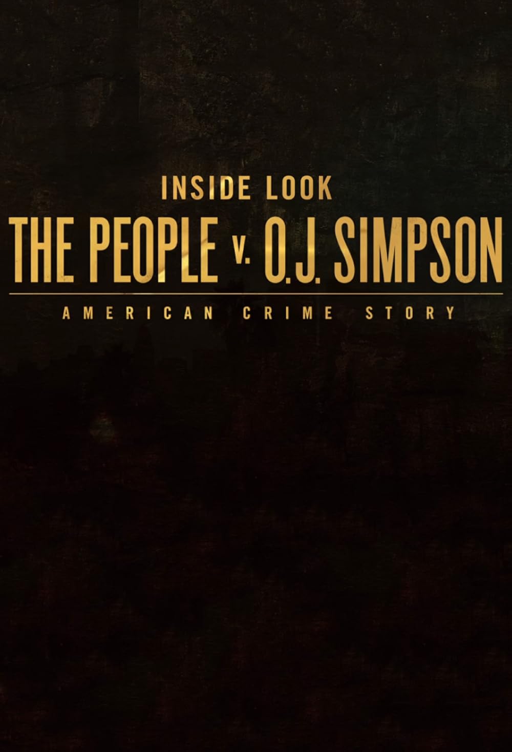 Inside Look: The People v. O.J. Simpson - American Crime Story