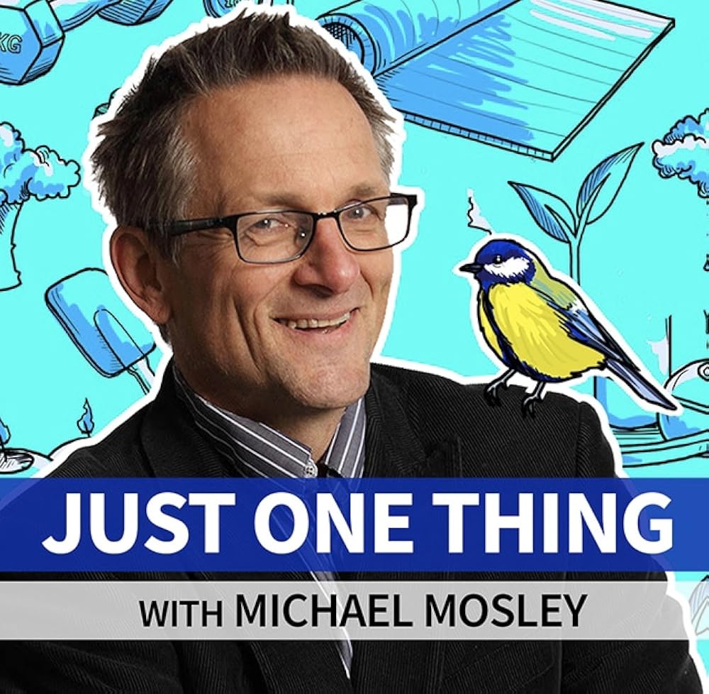 Just One Thing - with Michael Mosley