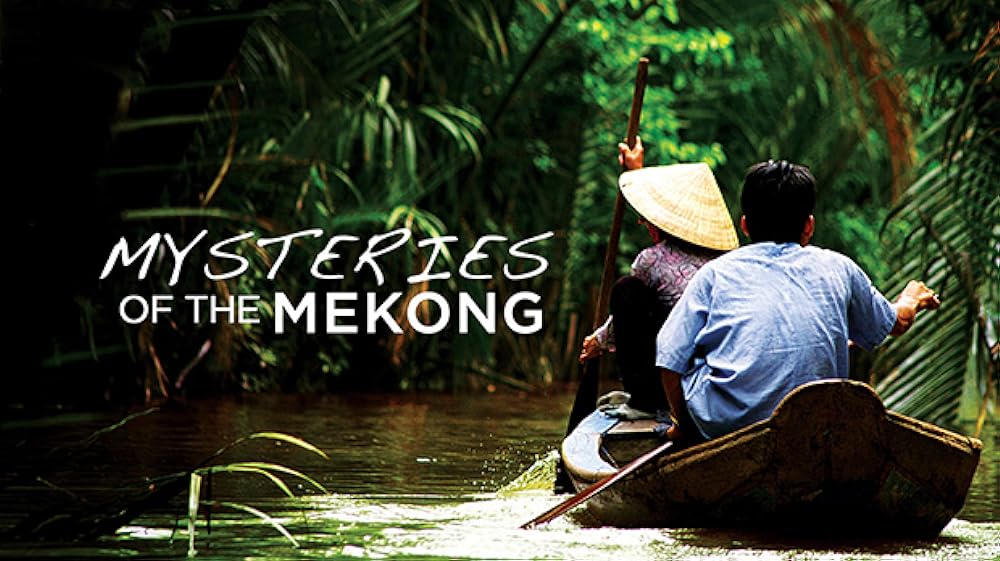 Mysteries of the Mekong