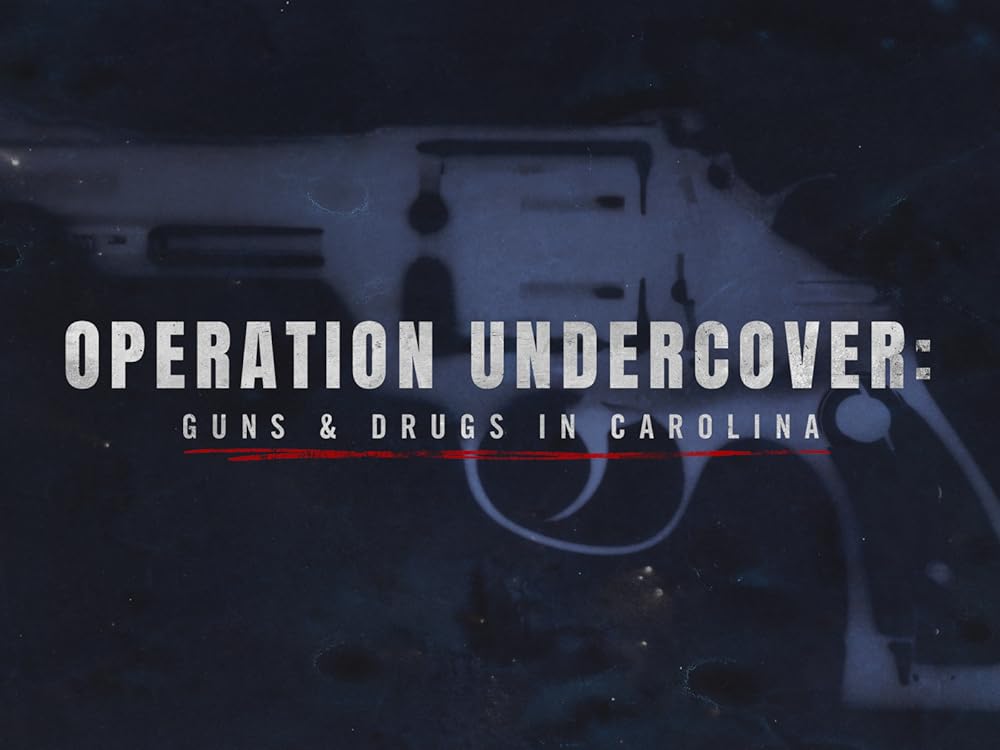 Operation Undercover: Guns & Drugs in Carolina