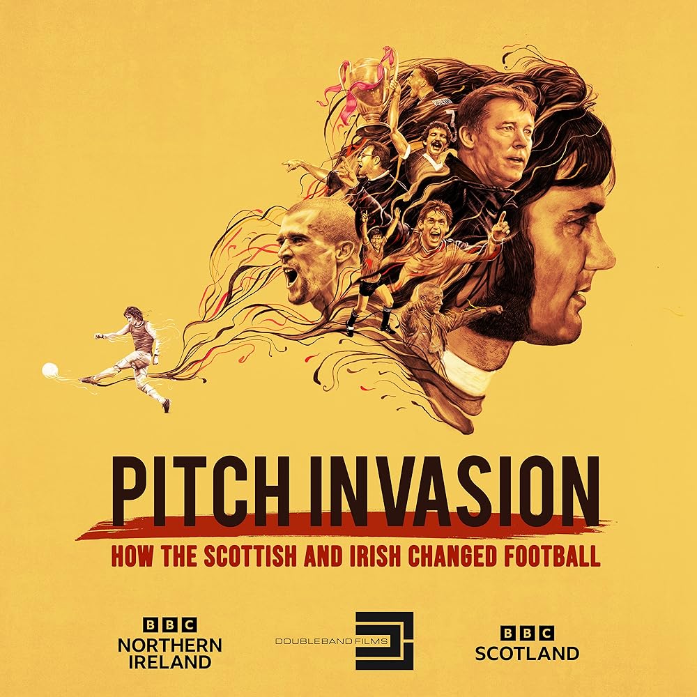 Pitch Invasion: How the Scottish and Irish Changed Football