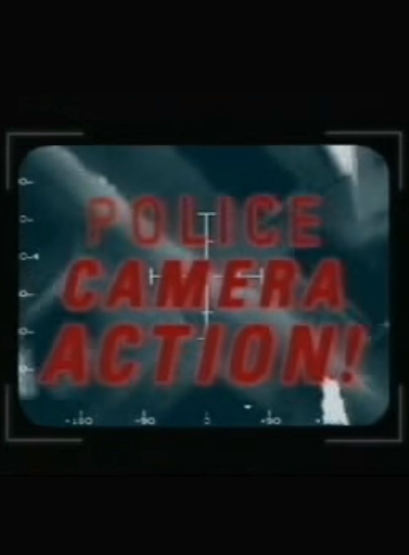 Police, Camera, Action