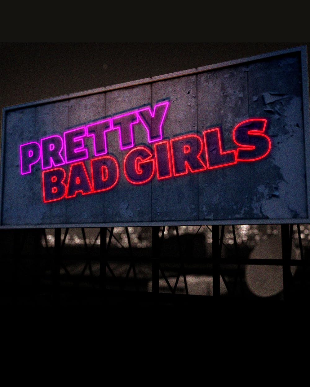 Pretty Bad Girls