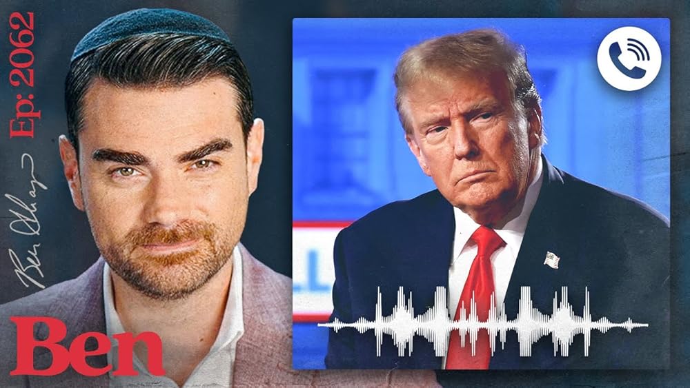 The Ben Shapiro Show Donald Trump Joins the Show!