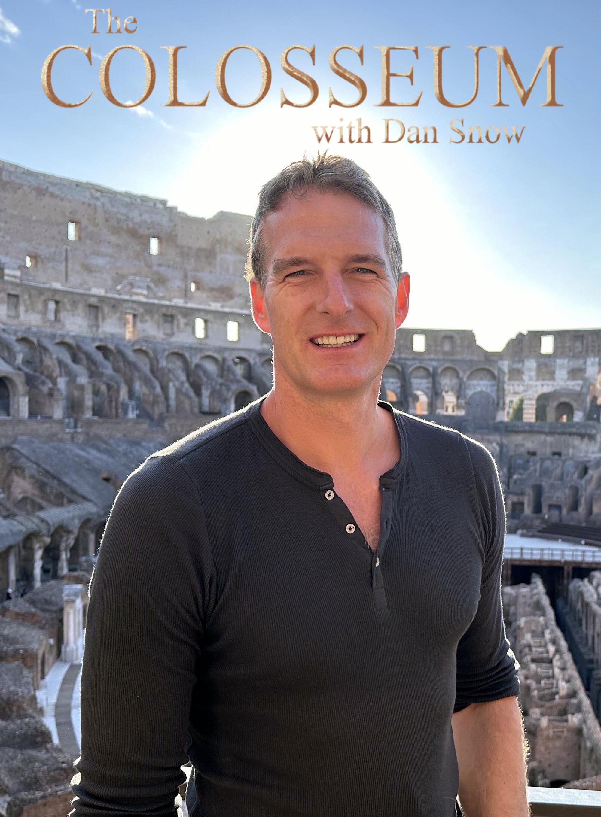 The Colosseum with Dan Snow