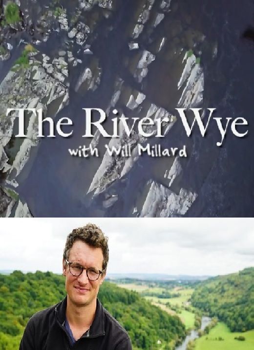 The River Wye with Will Millard