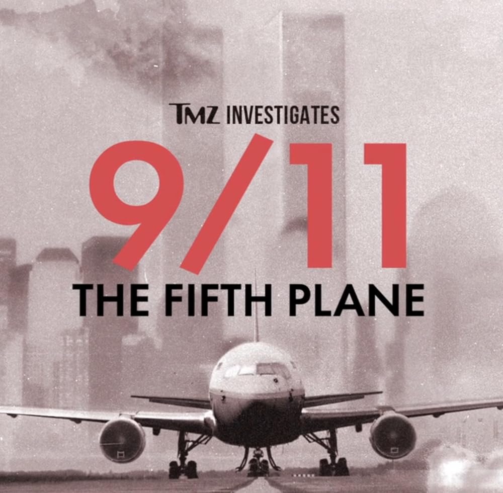 TMZ Investigates: 9/11: The Fifth Plane