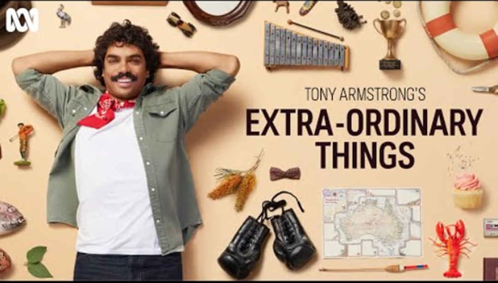 Tony Armstrong's Extra-Ordinary Things