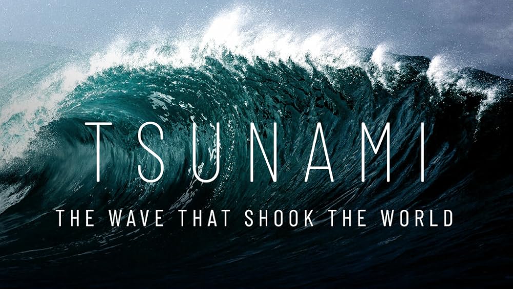 Tsunami: The Wave That Shook the World