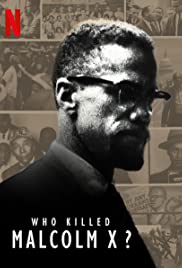 Who Killed Malcolm X?