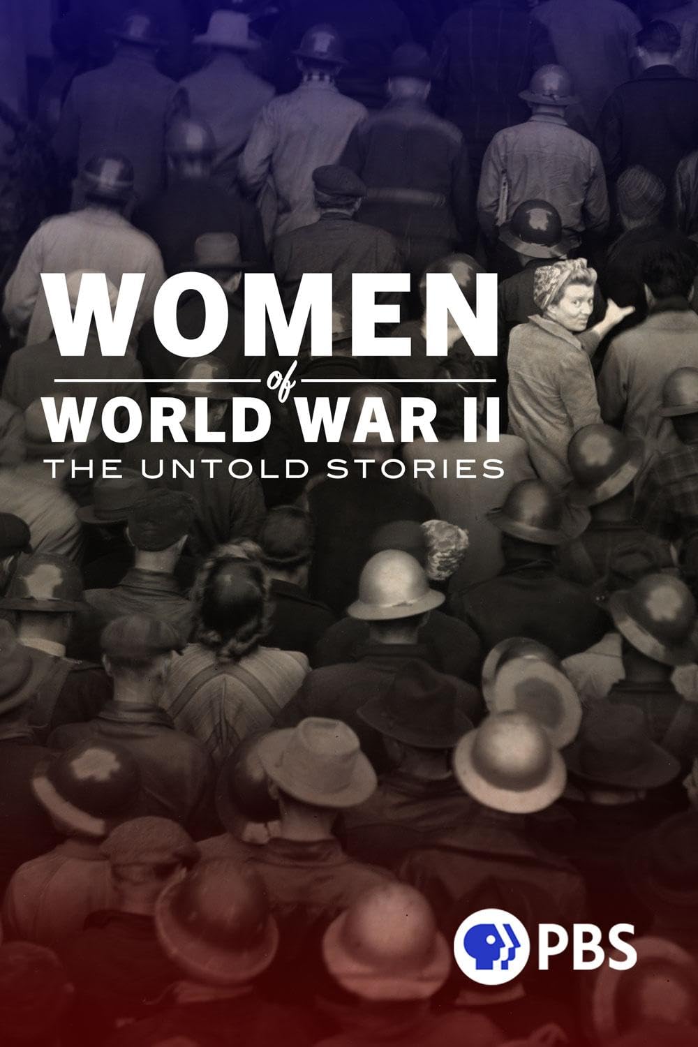 Women of World War II: The Untold Stories